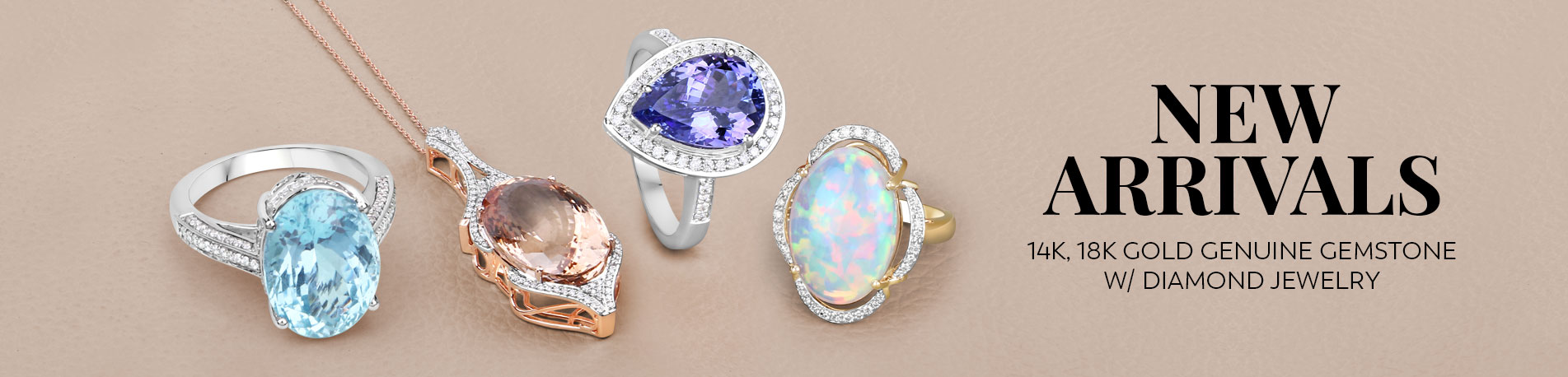 New Arrivals – Unveiling exquisite 14K Gold gemstone adorned with sapphire, tanzanite, morganite, and other precious gemstones, complemented by the brilliance of diamonds